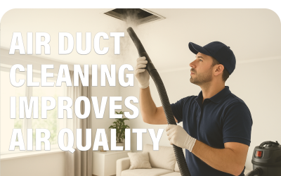 Air Duct Cleaning: How It Improves Indoor Air Quality