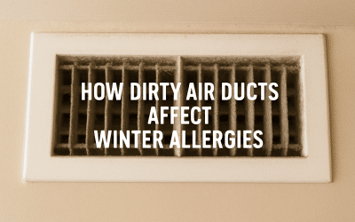 How Dirty Air Ducts Affect Winter Allergies: Essential Facts Homeowners Should Know