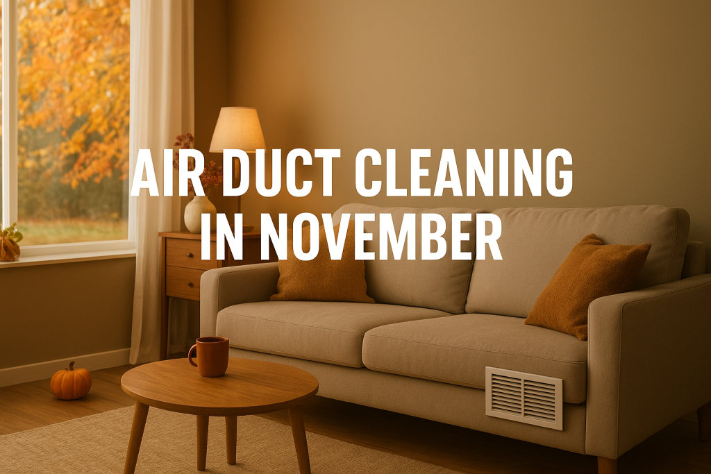 air duct cleaning in November
